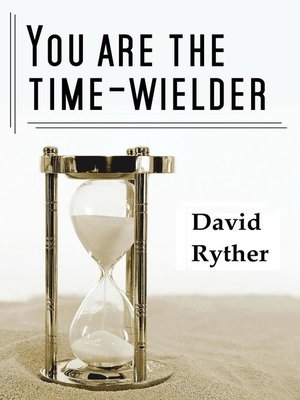 cover image of You Are the Time-Wielder